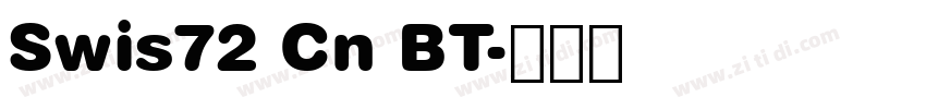 Swis72 Cn BT字体转换 Swis72 Cn BT字体转换